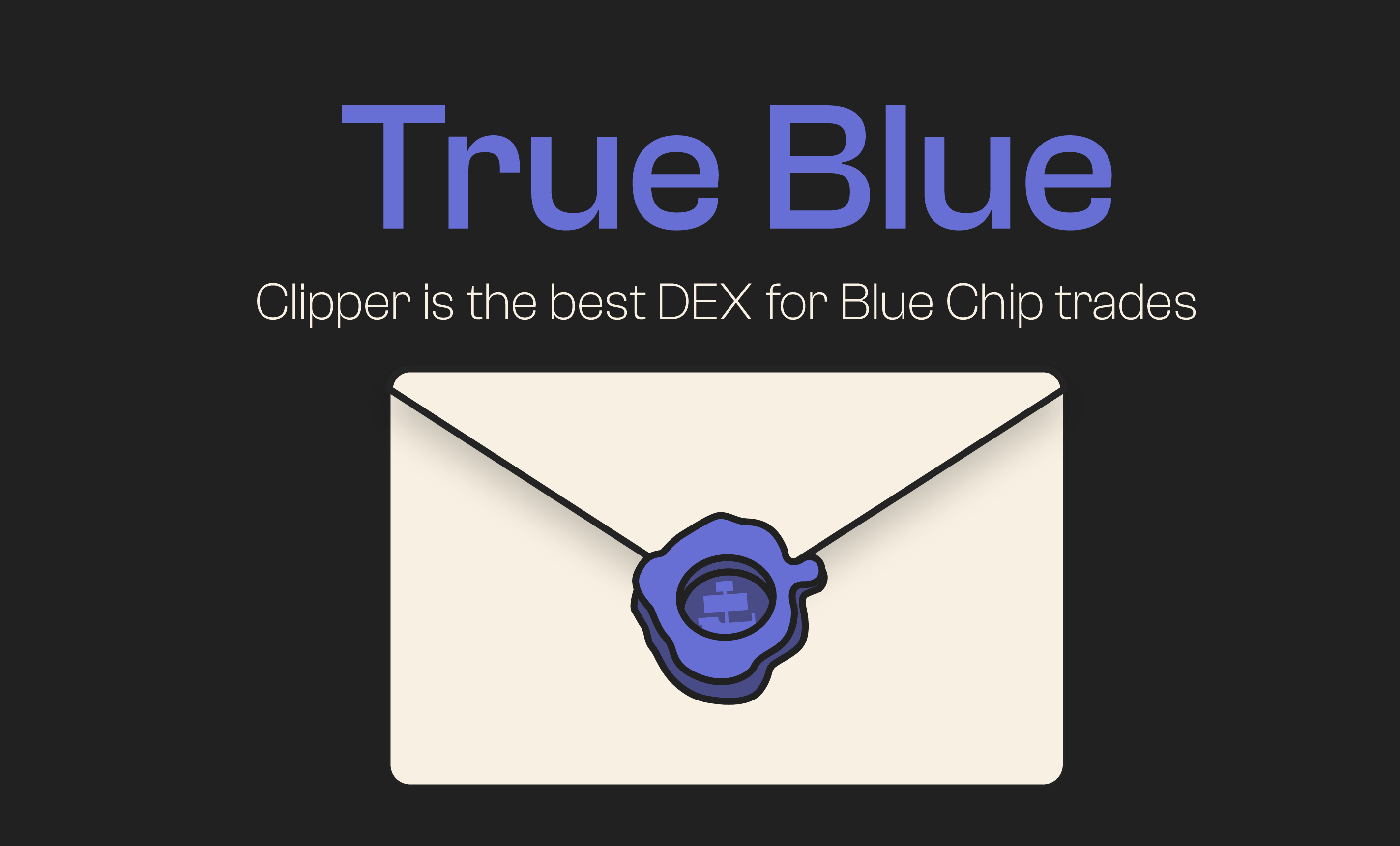 (Re)introducing Clipper, the Blue Chip DEX