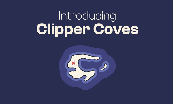 Introducing Clipper Coves!